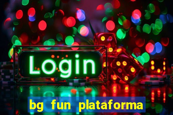 bg fun plataforma de jogos